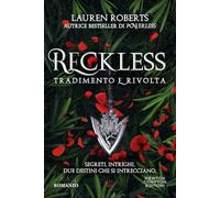 Reckless. Tradimento e rivolta