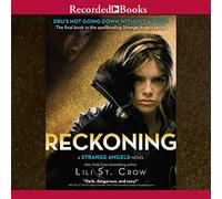 Reckoning (La serie Strange Angels)