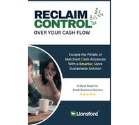 RECLAIM CONTROL OVER YOUR CASH FLOW: Escape the Pitfalls of Merchant Cash Advances with a Smarter, More Sustainable Solution.
