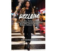 RECLAIM Root · Rise · Restore - Book 5 A Year of Devotions in Seven Movements