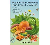 Reclaim Your Freedom From Type II Diabetes