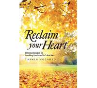Reclaim Your Heart: Personal Insights on Breaking Free from Life's Shackles
