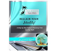 RECLAIM YOUR IDENTITY: A Step-by-Step Guide to Recovery from Identity Theft