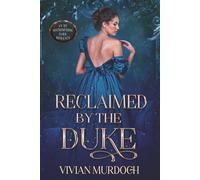 Reclaimed by the Duke: An Mf HistromVerse Dark Romance