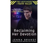 Reclaiming Her Devotion: Small Town Rookie Cop, Fake Relationship, Suspenseful Christian Romance: 13