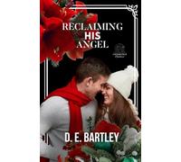 Reclaiming His Angel: Empowered Goddess Book Three