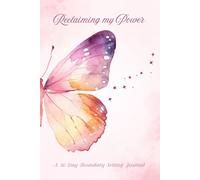 Reclaiming My Power: A 30-Day Boundary-Setting Journal for Women Healing from Betrayal, Burnout & Self-Abandonment