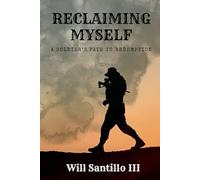 Reclaiming Myself: A Soldier's Path to Redemption