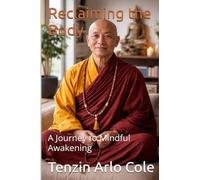 Reclaiming the Body: A Journey to Mindful Awakening