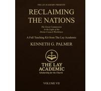 Reclaiming The Nations: Teaching Kit: The Great Commission in the Light of the Divine Council Worldview