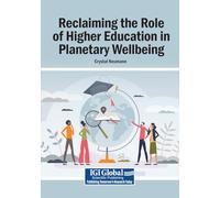 Reclaiming the Role of Higher Education in Planetary Wellbeing