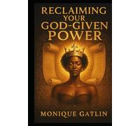 Reclaiming Your God Given Power