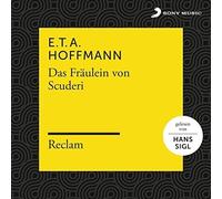 Reclam Hörbücher X Hans Sigl X E.T.A. Hoffmann: Das Fräulein von Scuderi ( (CD)