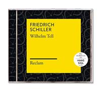 Reclam Hörbücher X Hans Sigl X Friedrich Schiller - Schiller: Wilhelm Tell (Reclam Hörbuch)