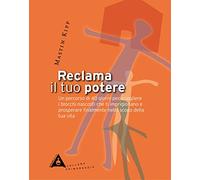 Libri Kipp Mastin - Reclama Il Tuo Potere