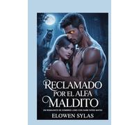 Reclamado por el Alfa Maldito: Un romance de hombres lobo con Dark Fated Mates