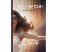 Reclamation: Natural Resources Book 2 Sara