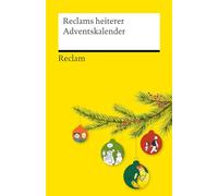 Reclams heiterer Adventskalender: Warten auf Heiligabend mit humorvollen Erzählungen, Comics und Geschichten: 14580
