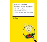 Reclams Rätselabenteuer. Stell dich den Geistern vom "Weihnachtsabend": Charles Dickens zum Miträtseln: Der interaktive Rätselspaß zum zeitlosen Weihnachts-Klassiker: 14905