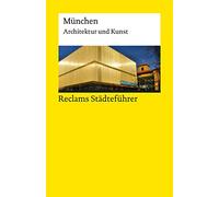 Reclams Städteführer München: Architektur und Kunst: 19395