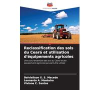 Reclassification des sols du Ceará et utilisation d'équipements agricoles: Une vue d'ensemble des sols du Ceará et des équipements agricoles pouvant être utilisés