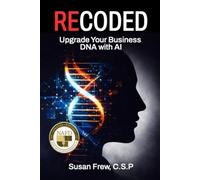 Recoded: NAFA Edition: Upgrade your Business DNA with AI