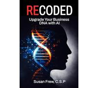 Recoded: Upgrade your Business DNA with AI