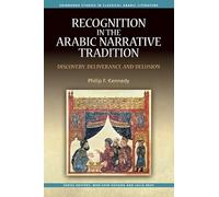 Philip Kennedy Recognition in the Arabic Narrative Tradition (Tascabile)