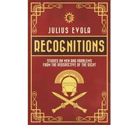 Recognitions: Studies on Men and Problems from the Perspective of the Right