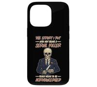Recognize My Effort Not To Be A Serial Killer Custodia per iPhone 13 Pro