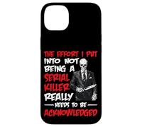 Recognize My Effort Not To Be A Serial Killer - Custodia per iPhone 14 Plus