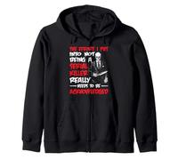 Recognize My Effort Not To Be A Serial Killer - Felpa con Cappuccio