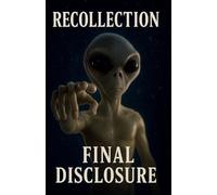 Recollection: Final Disclosure