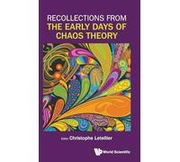 RECOLLECTIONS FROM THE EARLY DAYS OF CHAOS THEORY