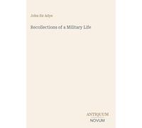 Recollections of a Military Life