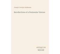 Recollections of a Peninsular Veteran