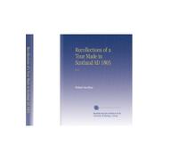 Recollections of a Tour Made in Scotland AD 1803: V. 1