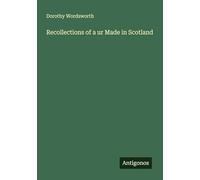 Recollections of a ur Made in Scotland