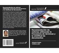 Recomendación de noticias utilizando la frecuencia de términos y la similitud de documentos