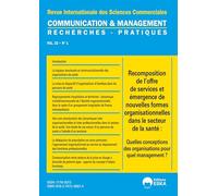 recomposition de l'offre de services et émergence de nouvelles formes organisationnelles dans le secteur de la santé : quelles conceptions des ... communication et management vol 22 n°1-2025