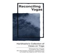 Reconciling Yogas: Haribhadra's Collection of Views on Yoga