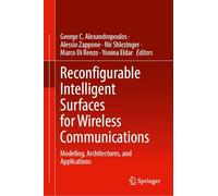 Reconfigurable Intelligent Surfaces for Wireless Communications: Modeling, Architectures, and Applications