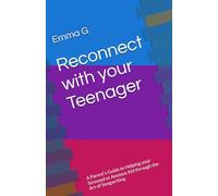 Reconnect with Your Teenager: A Parent’s Guide to Helping your Stressed or Anxious Kid through the Art of Songwriting