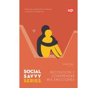Reconocer y comprender mis emociones - Social Savvy Series