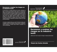 Reconocer y evaluar los riesgos en la industria textil: Elaboración del mapa de riesgos medioambientales