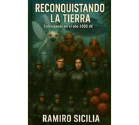 Reconquistando la Tierra”: Colonizando en el año 3500 DC