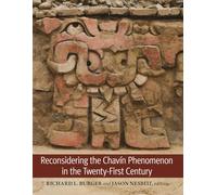 Reconsidering the Chavín Phenomenon in the Twenty-First Century: 39