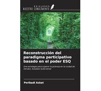 Reconstrucción del paradigma participativo basado en el poder ESQ: Una estrategia para superar la pobreza en la ciudad de Kendari, Sulawesi Sudoriental