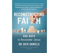 Reconstructing Faith: 365 Days to Reconsider Jesus
