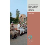 Reconstruction of the Pakhtun Code of Life in a Changing Pakistan: 10